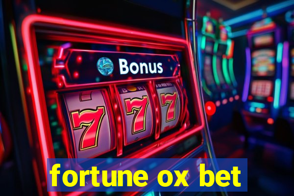 fortune ox bet